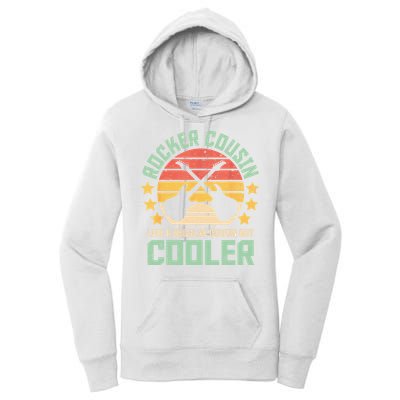 Rocker Cousin Like A Regular Cousin But Cooler Women's Pullover Hoodie