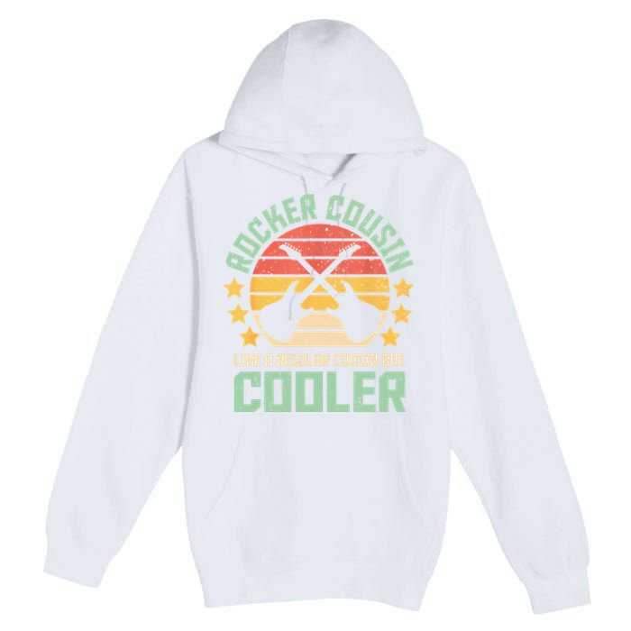Rocker Cousin Like A Regular Cousin But Cooler Premium Pullover Hoodie