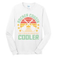 Rocker Cousin Like A Regular Cousin But Cooler Tall Long Sleeve T-Shirt