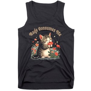 Rage Consumes Me Cat Flower Cute Kittin Cat Kitty Meme Lover Tank Top