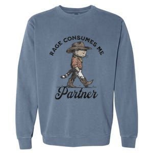 Rage Consumes Me Partner Funny Western Cowboy Cat Garment-Dyed Sweatshirt