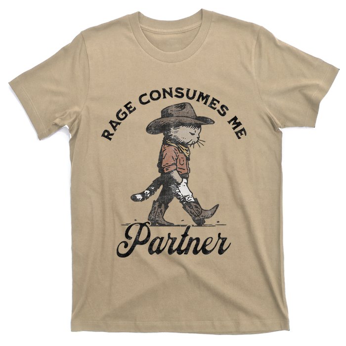 Rage Consumes Me Partner Funny Western Cowboy Cat T-Shirt