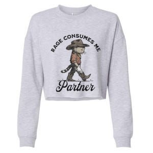 Rage Consumes Me Partner Funny Western Cowboy Cat Cropped Pullover Crew