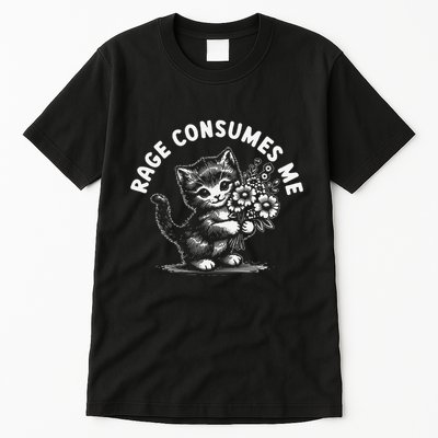 Rage Consumes Me Cat Funny Hilarious Kitten Meme Tall T-Shirt