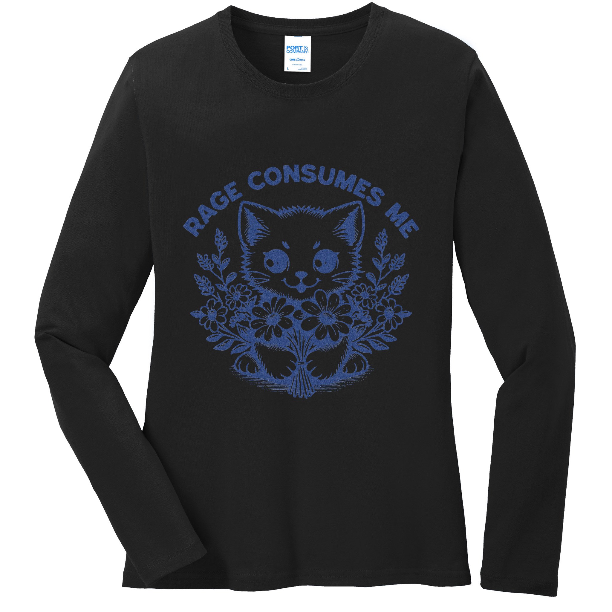 Rage Consumes Me Cat Flower Cute Kitty Cat Meme Funny Gift Ladies Long Sleeve Shirt
