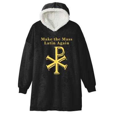 Roman Catholic Make The Mass Latin Again Hooded Wearable Blanket