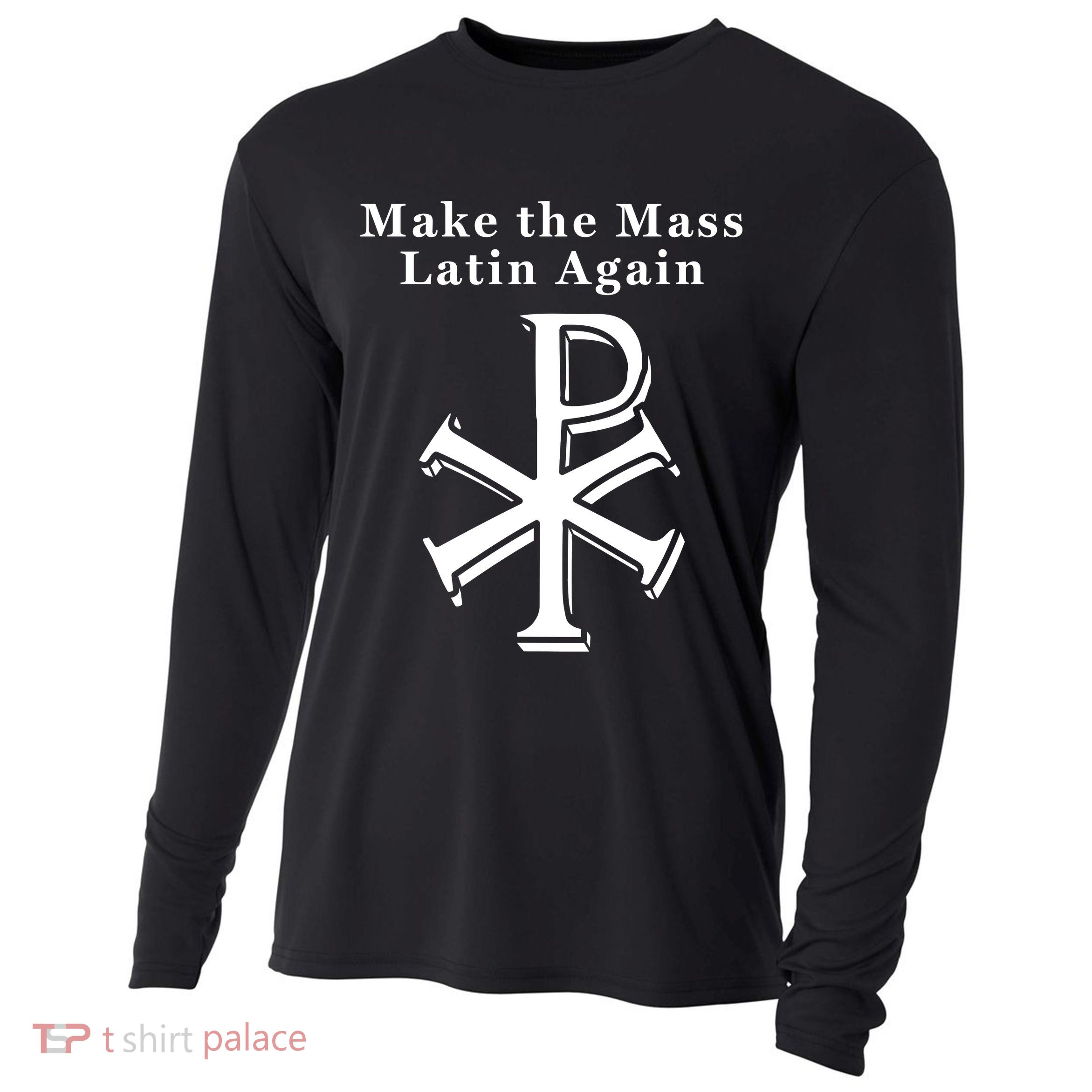 Roman Catholic Make The Mass Latin Again Cooling Performance Long Sleeve Crew
