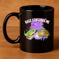 Rage Consumes Me Meme Oddly Specific Memes Funny Memes Frog 11oz C Handle Ceramic Mug