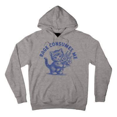 Rage Consumes Me Tall Hoodie