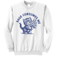 Rage Consumes Me Sweatshirt