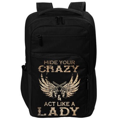 Retro Country Music Art Hide Your Crazy And Act Like A Lady Impact Tech Backpack