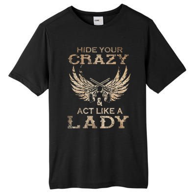 Retro Country Music Art Hide Your Crazy And Act Like A Lady Tall Fusion ChromaSoft Performance T-Shirt