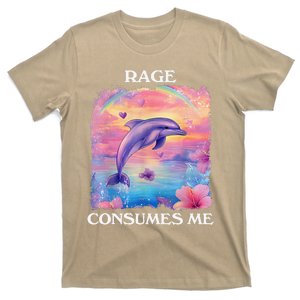 Rage Consumes Me Trendy Symphony Dolphin Meme T-Shirt