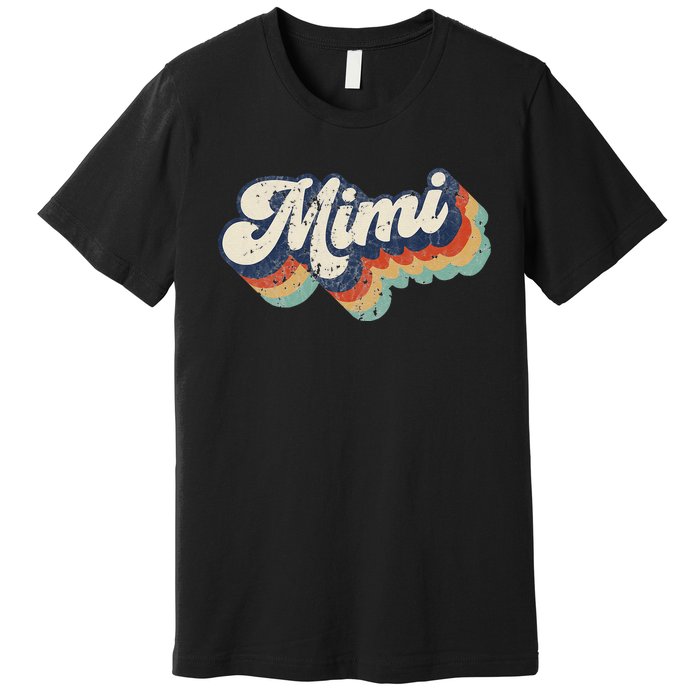 Retro Cute Mimi For Grandma Best Mimi Ever Mother's Day Premium T-Shirt