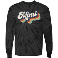 Retro Cute Mimi For Grandma Best Mimi Ever Mother's Day Tie-Dye Long Sleeve Shirt