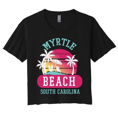 Retro Cool Myrtle Beach Sc Beaches Gift Crop Top