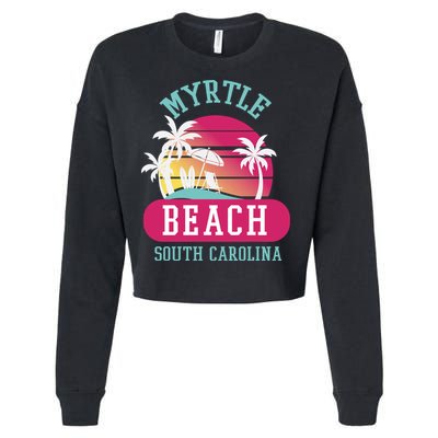 Retro Cool Myrtle Beach Sc Beaches Gift Cropped Pullover Crew