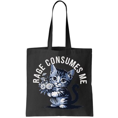 Rage Consumes Me Funny Cat Meme Bag