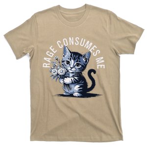 Rage Consumes Me Funny Cat Meme T-Shirt