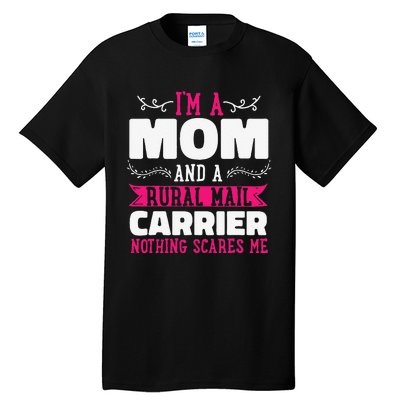 Rural Carriers Mom Mail Postal Worker Postman Mother's Day Tall T-Shirt