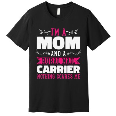 Rural Carriers Mom Mail Postal Worker Postman Mother's Day Premium T-Shirt