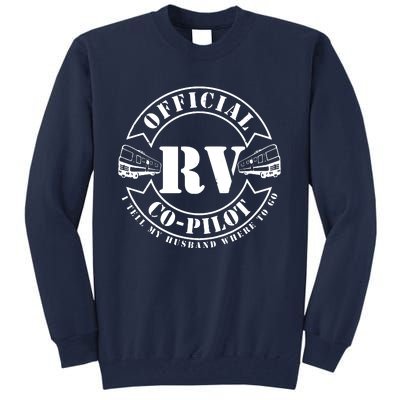 RV CoPilot Motorhome Camping Retirement Adventure Tall Sweatshirt