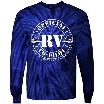 RV CoPilot Motorhome Camping Retirement Adventure Tie-Dye Long Sleeve Shirt