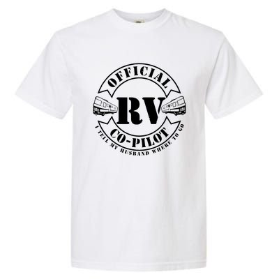 RV CoPilot Motorhome Camping Retirement Adventure Garment-Dyed Heavyweight T-Shirt