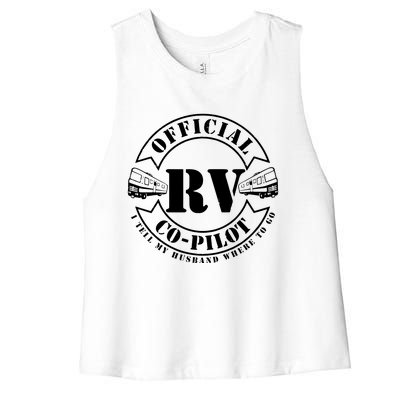 RV CoPilot Motorhome Camping Retirement Adventure Women's Racerback Cropped Tank