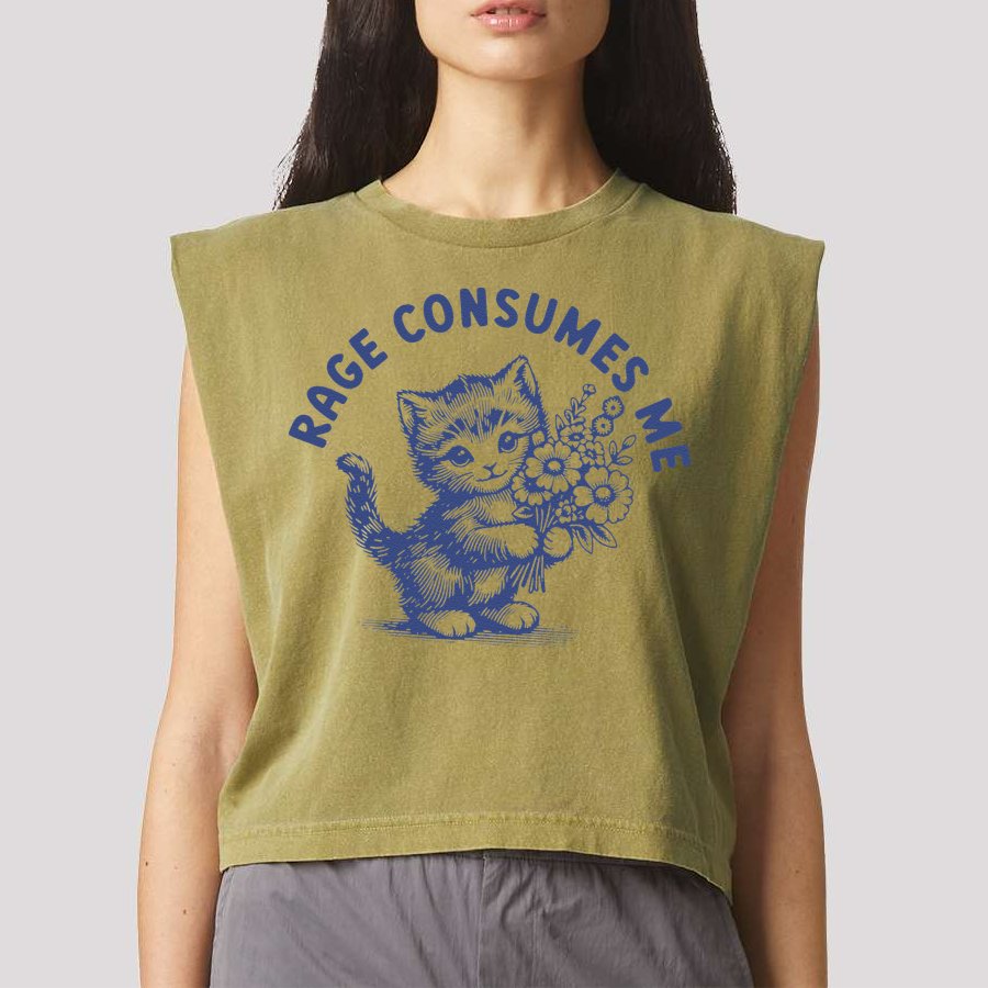 Rage Consumes Me Cat Flower Cute Kitty Cat Meme Garment-Dyed Women's Muscle Tee