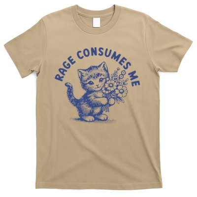 Rage Consumes Me Cat Flower Cute Kitty Cat Meme T-Shirt