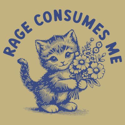 Rage Consumes Me Cat Flower Cute Kitty Cat Meme T-Shirt