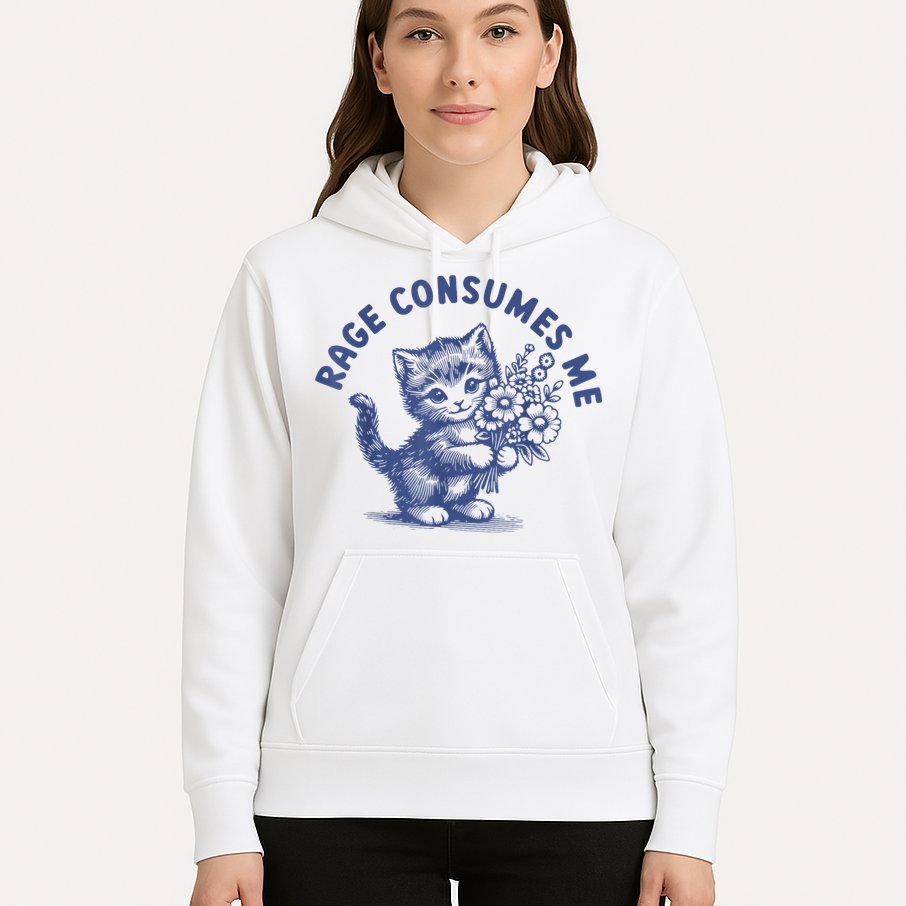Rage Consumes Me Cat Flower Cute Kitty Cat Meme Hoodie