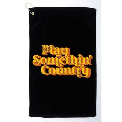 Retro Country Music Saying Funny 70's Platinum Collection Golf Towel