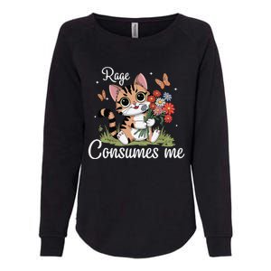 Rage Consumes Me Cat Flower Cute Kitty Cat Meme Womens California Wash Sweatshirt