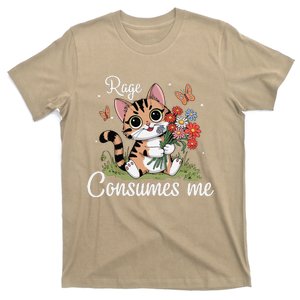 Rage Consumes Me Cat Flower Cute Kitty Cat Meme T-Shirt