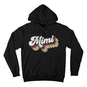 Retro Cute Mimi For Grandma Best Mimi Ever MotherS Day Tall Hoodie