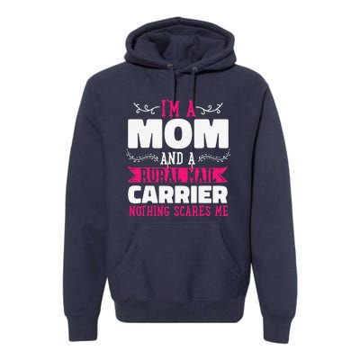 Rural Carriers Mom Mail Postal Worker Postman Mother's Day Premium Hoodie