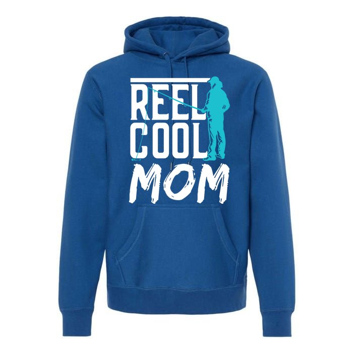 Reel Cool Mom Fisher Fish Hobby Fisher Fishing Mother Cool Gift Premium Hoodie