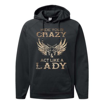 Retro Country Music Art Hide Your Crazy And Act Like A Lady Performance Fleece Hoodie