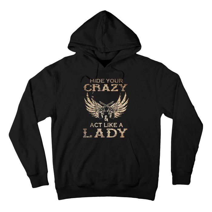 Retro Country Music Art Hide Your Crazy And Act Like A Lady Hoodie