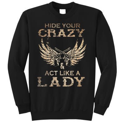 Retro Country Music Art Hide Your Crazy And Act Like A Lady Sweatshirt