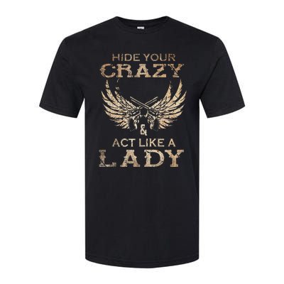 Retro Country Music Art Hide Your Crazy And Act Like A Lady Softstyle CVC T-Shirt