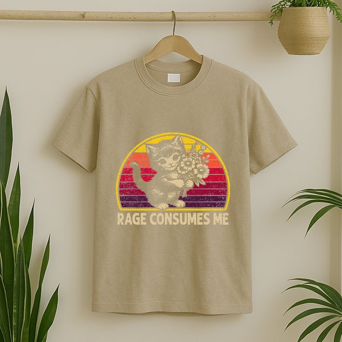 Rage Consumes Me Funny Cat Humor Joke T-Shirt