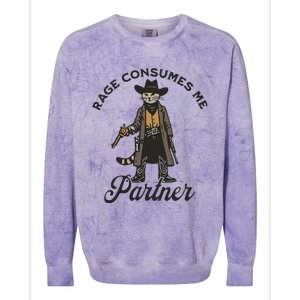 Rage Consumes Me Partner Funny Western Cowboy Cat Colorblast Crewneck Sweatshirt