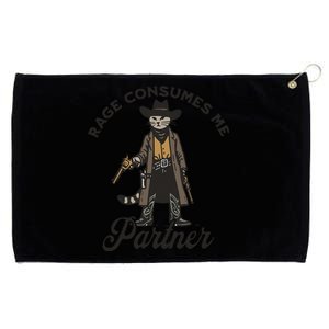 Rage Consumes Me Partner Funny Western Cowboy Cat Grommeted Golf Towel