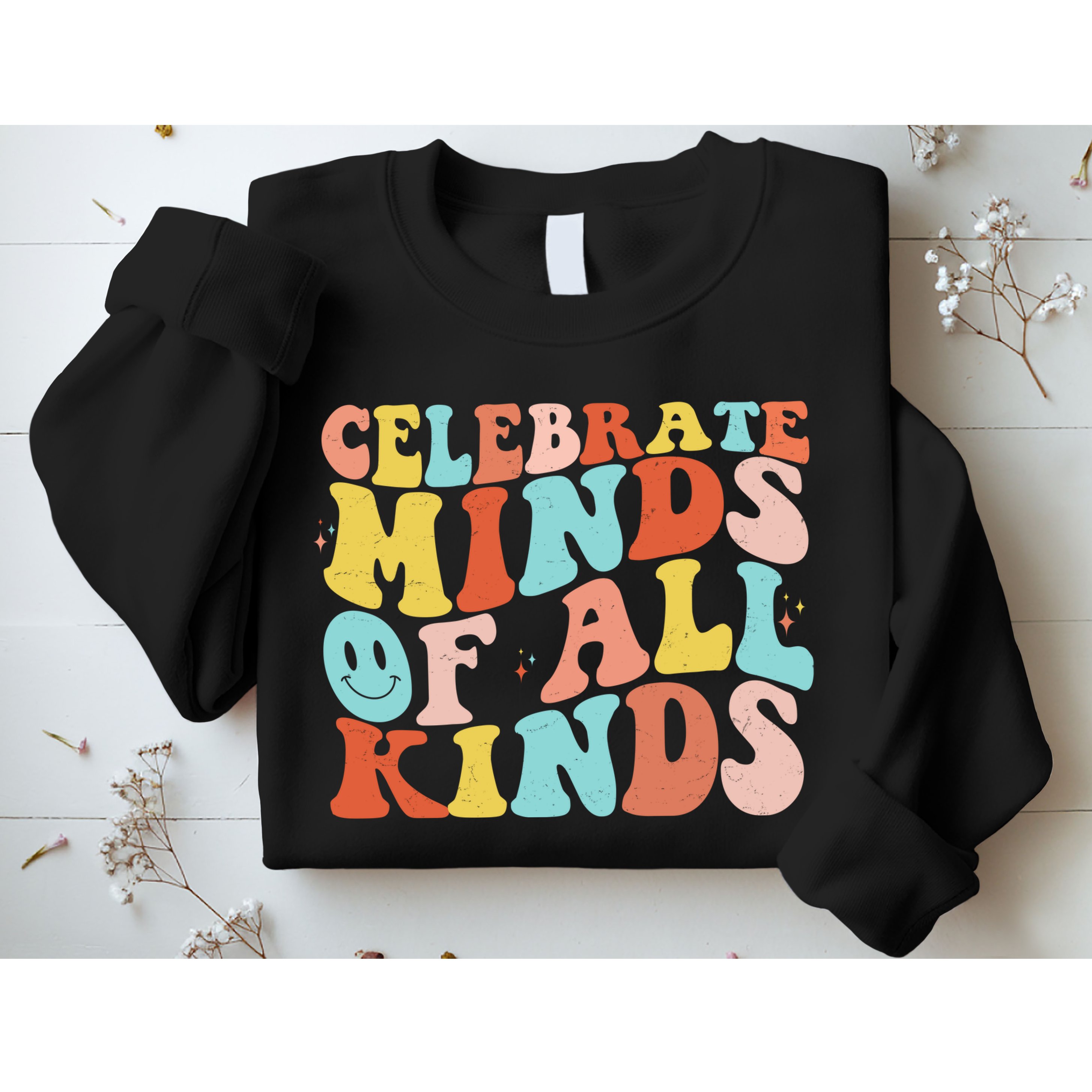 Retro Celebrate Minds Of All Kinds Sweatshirt