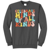 Retro Celebrate Minds Of All Kinds Tall Sweatshirt