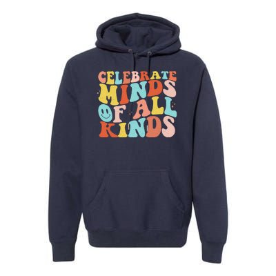 Retro Celebrate Minds Of All Kinds Premium Hoodie