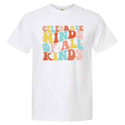 Retro Celebrate Minds Of All Kinds Garment-Dyed Heavyweight T-Shirt